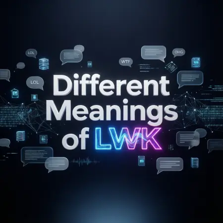Different Meanings of LWK