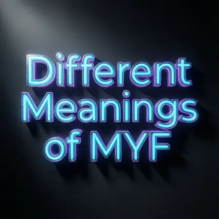 Different Meanings of MYF