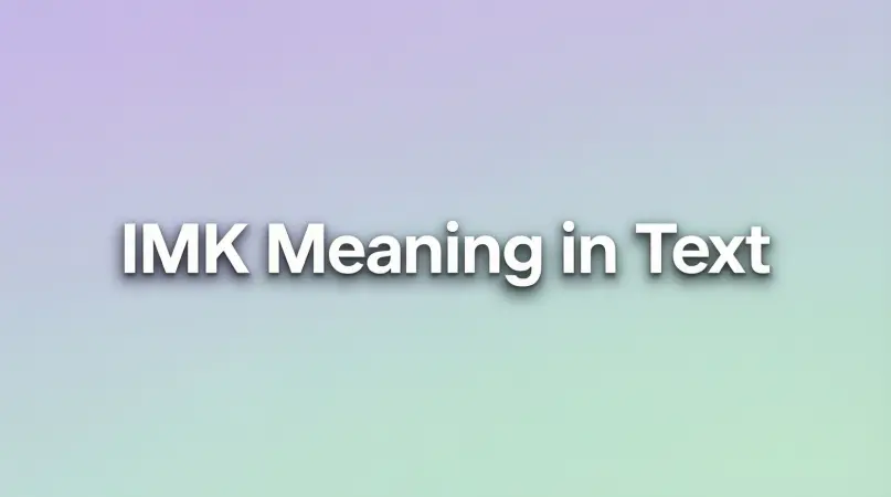 imk meaning in text