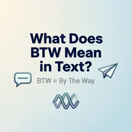What Does BTW Mean in Text