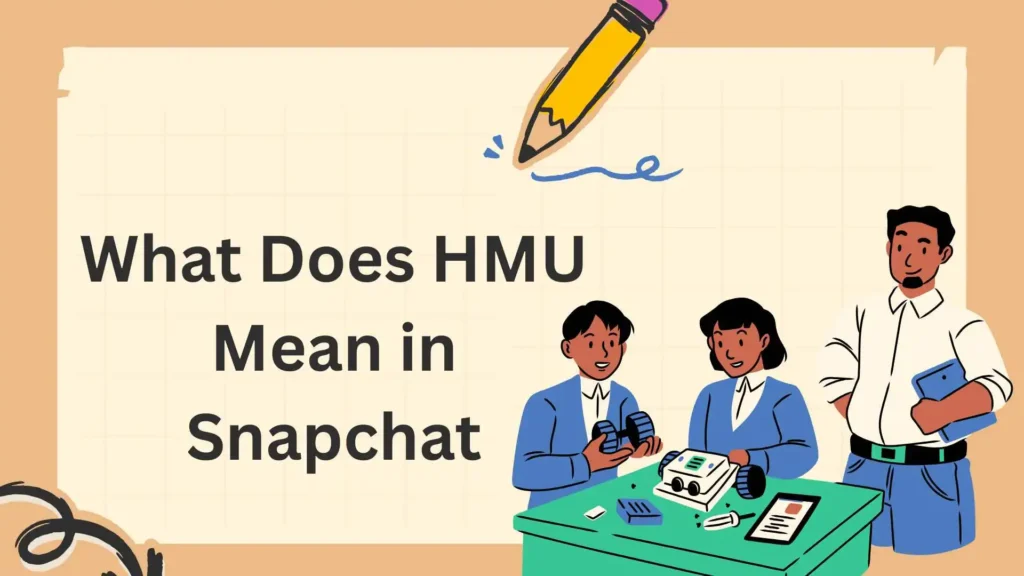 What Does HMU Mean in Snapchat