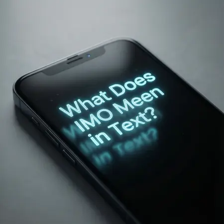 What Does IMO Mean in Text?