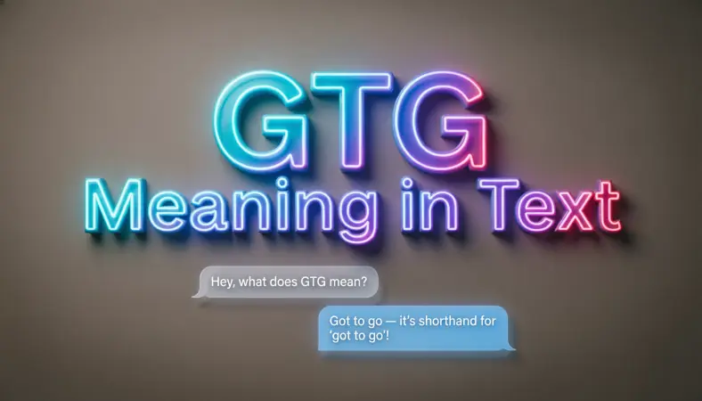 gtg meaning in text