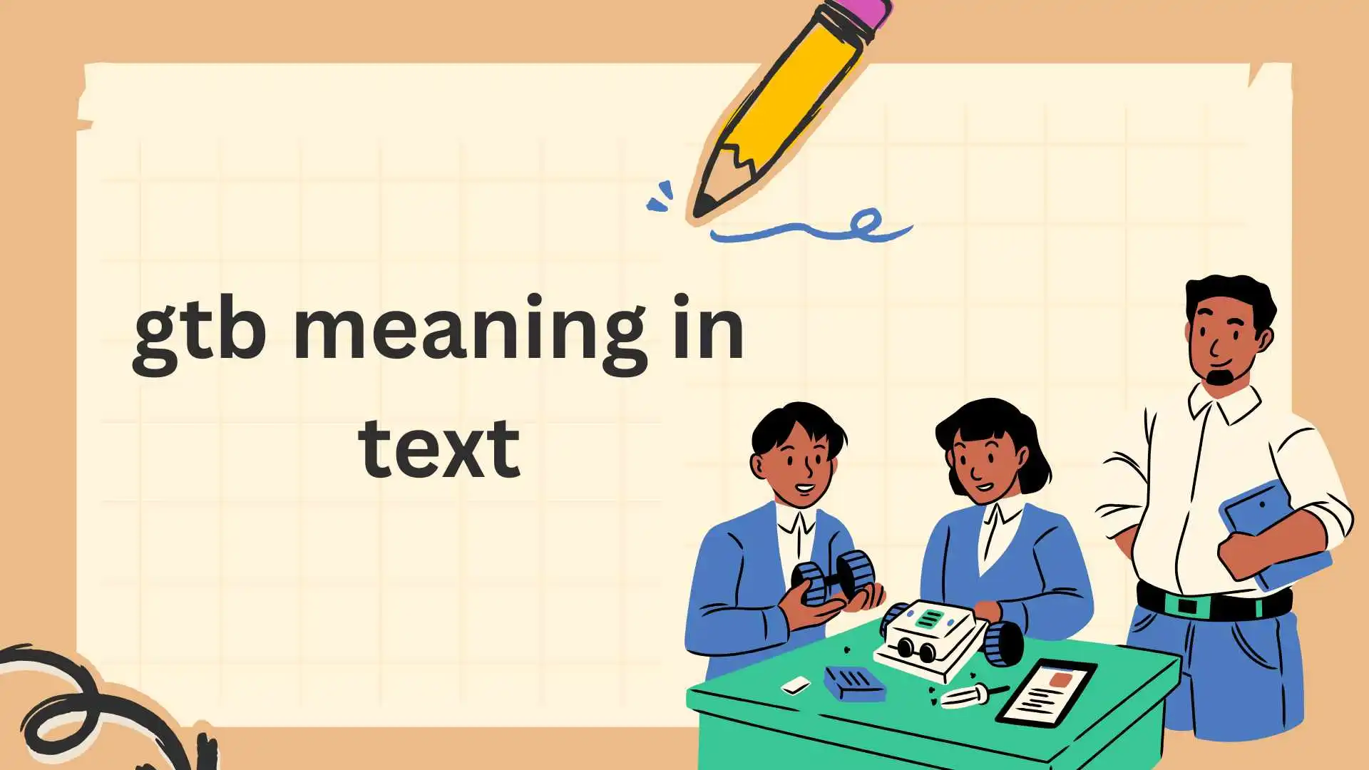 gtb meaning in text