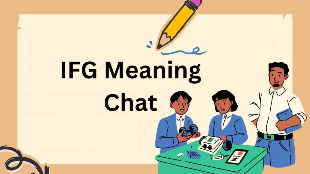 IFG Meaning  Chat