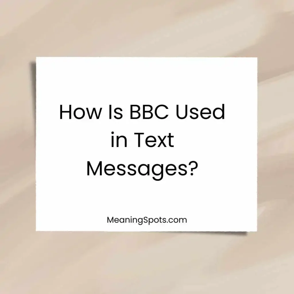 How Is BBC Used in Text Messages?