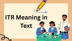 ITR Meaning in Text