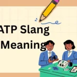 ATP Slang Meaning