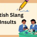 British Slang Insults