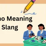 Como Meaning Slang