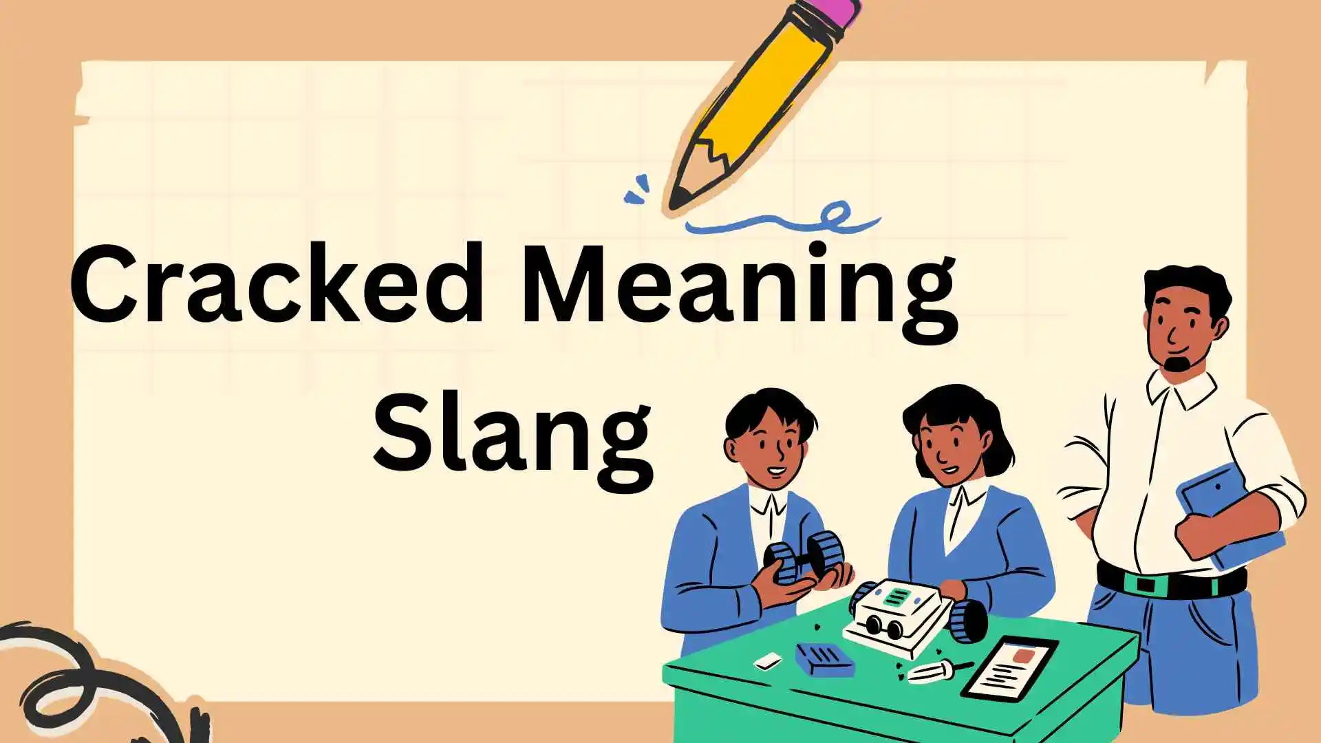 Cracked Meaning Slang