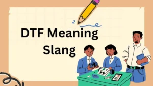 DTF Meaning Slang