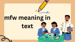 mfw meaning in text