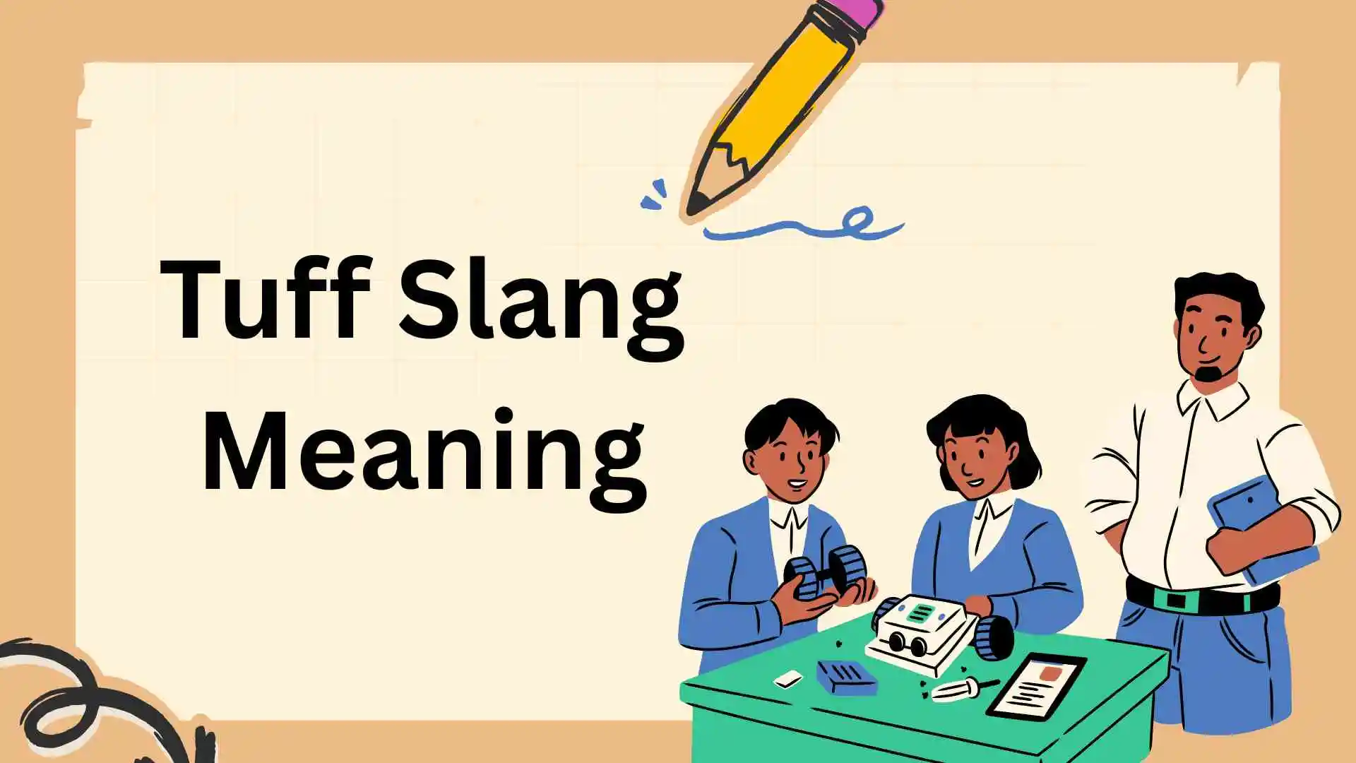 Tuff Slang Meaning