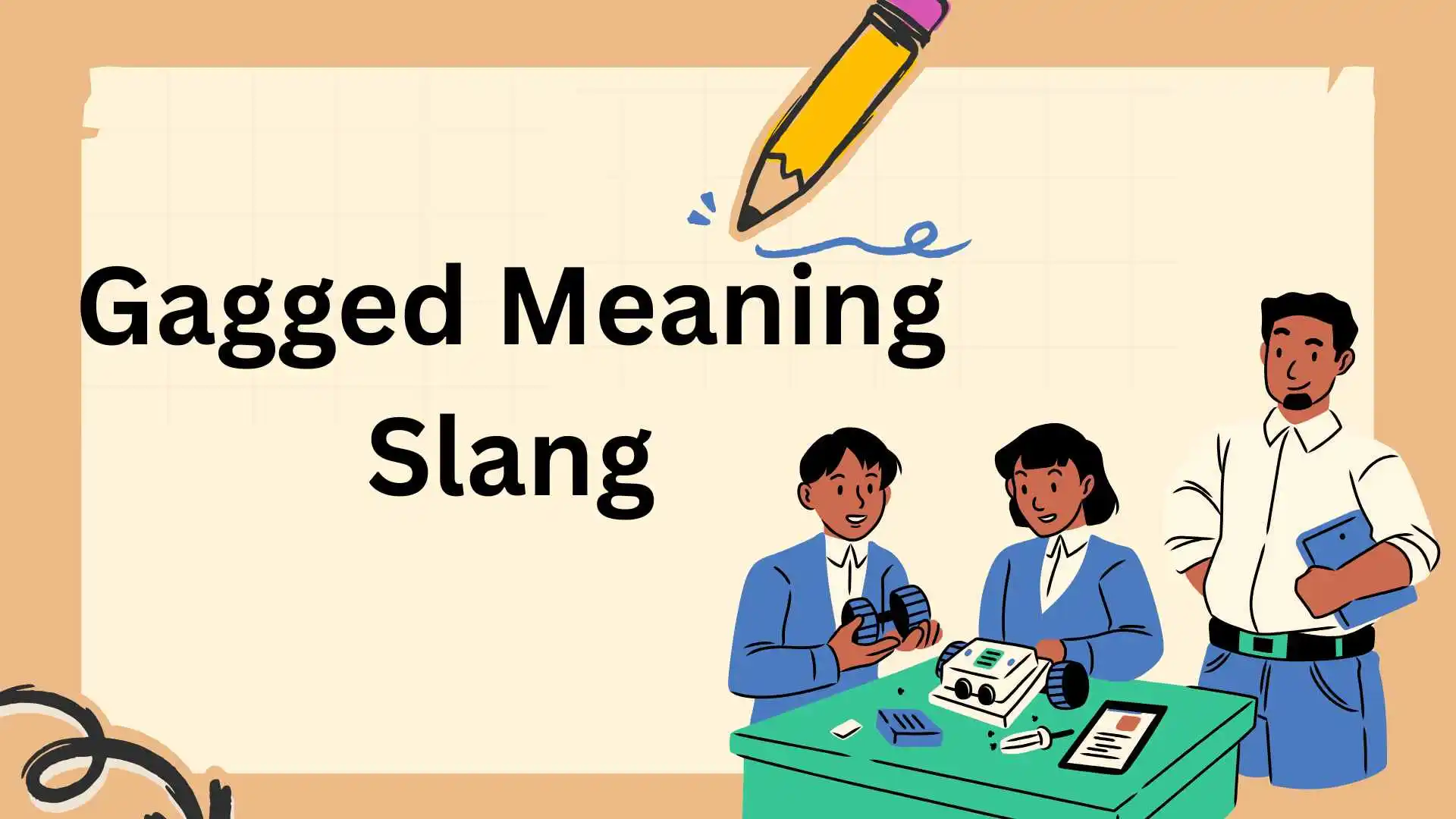Gagged Meaning Slang