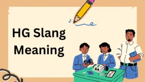 HG Slang Meaning