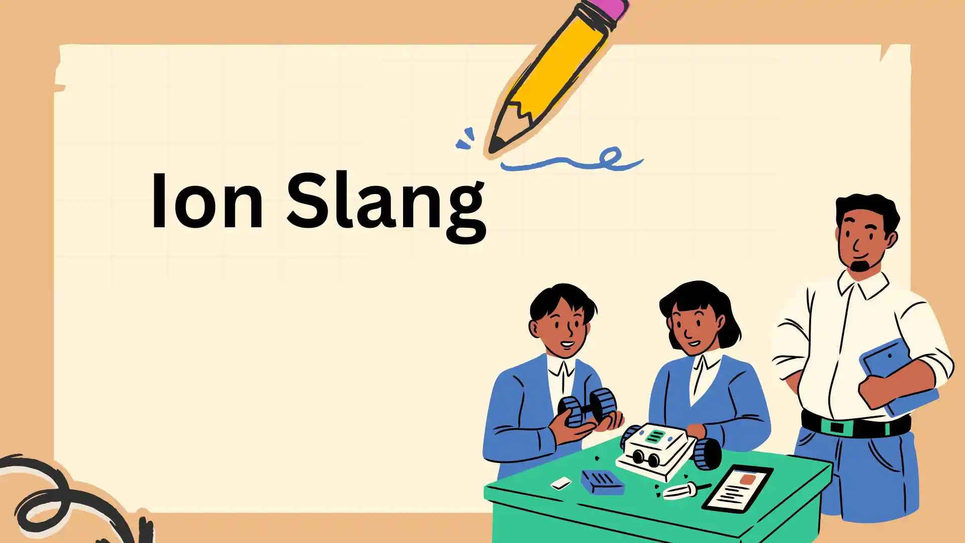 Ion Slang