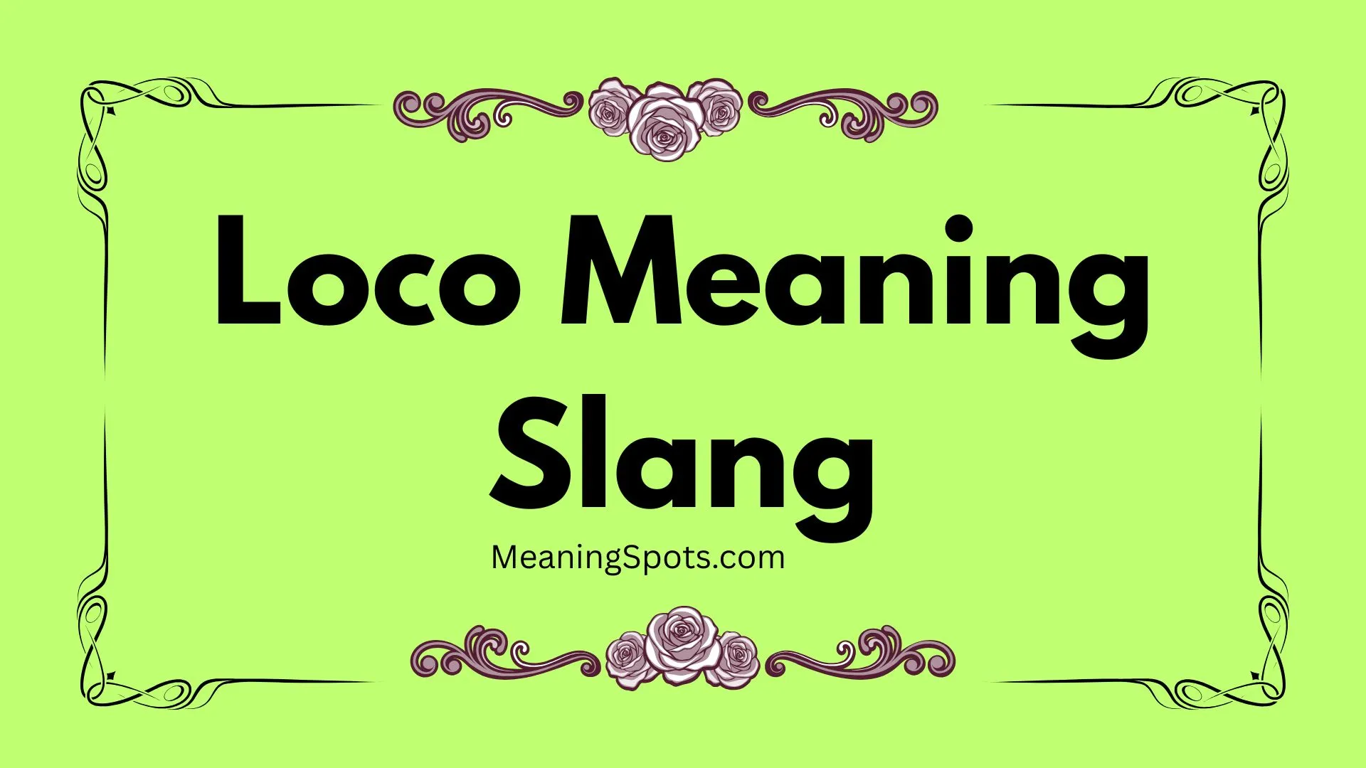 Loco Meaning Slang