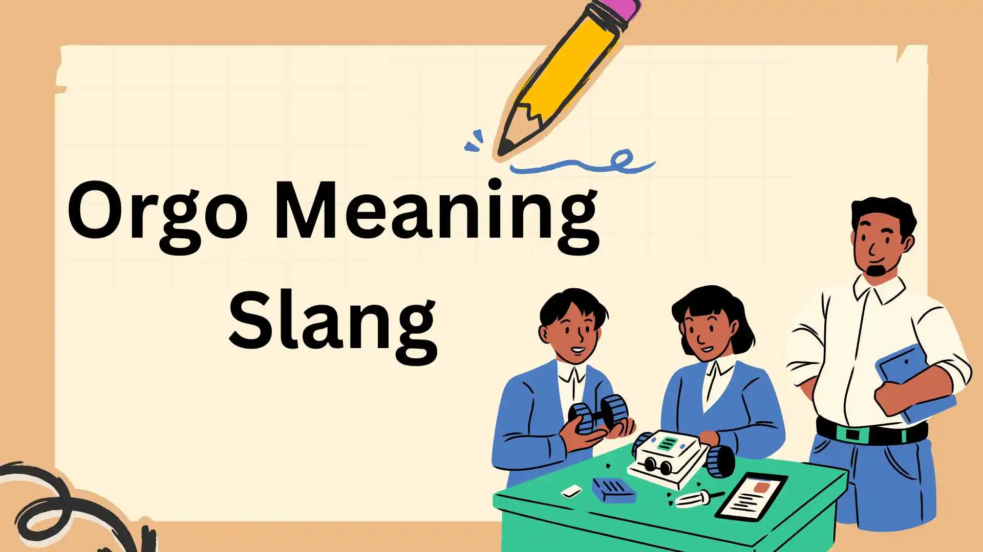 Orgo Meaning Slang