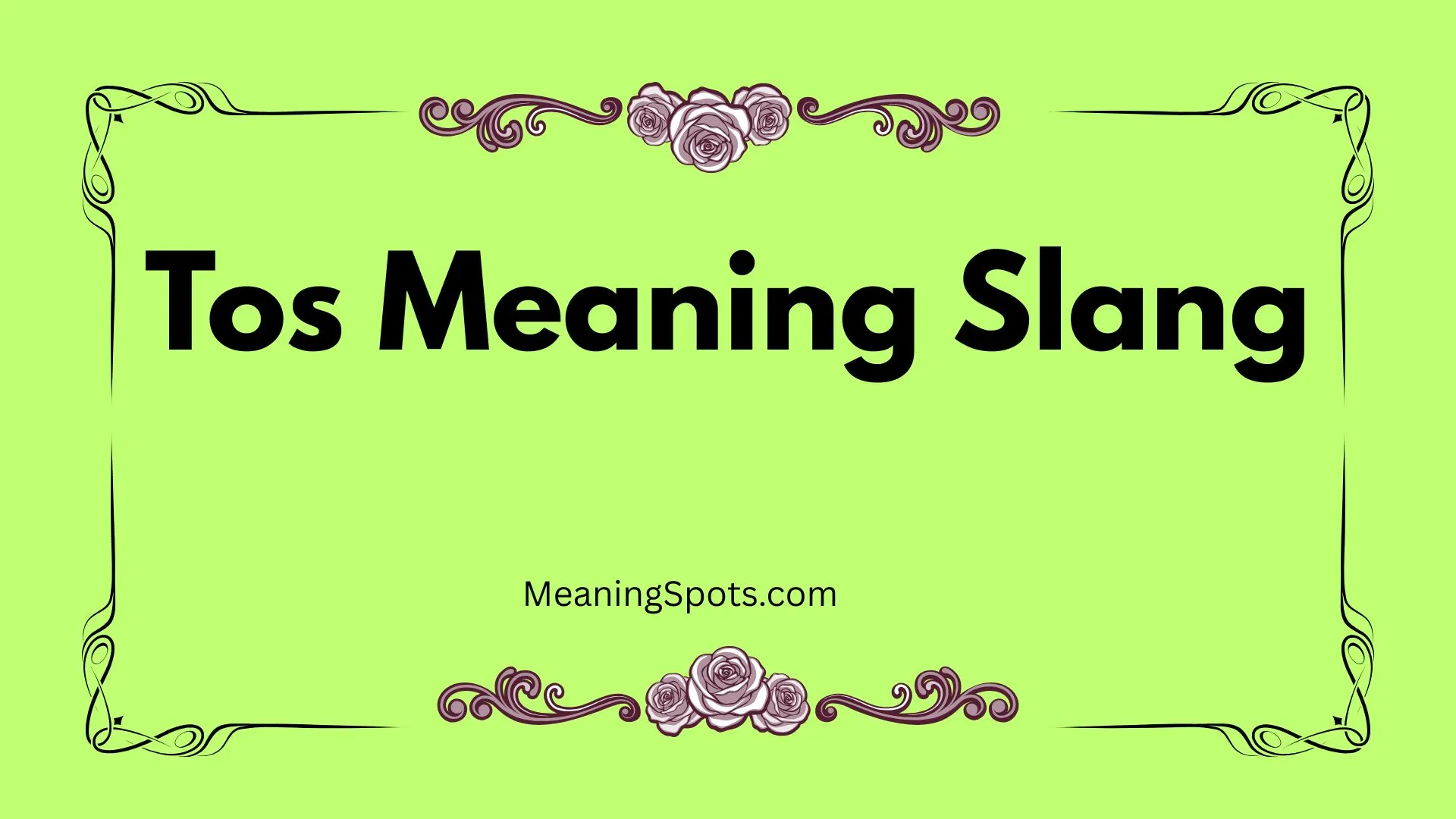 Tos Meaning Slang