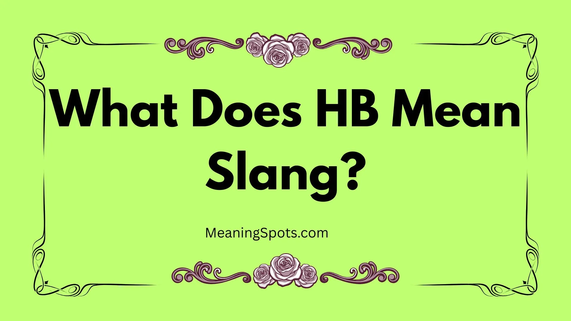 What Does HB Mean Slang?