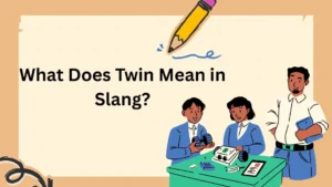 What Does Twin Mean in Slang?
